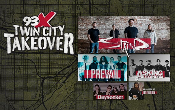 More Info for 93X Twin City Takeover starring Staind