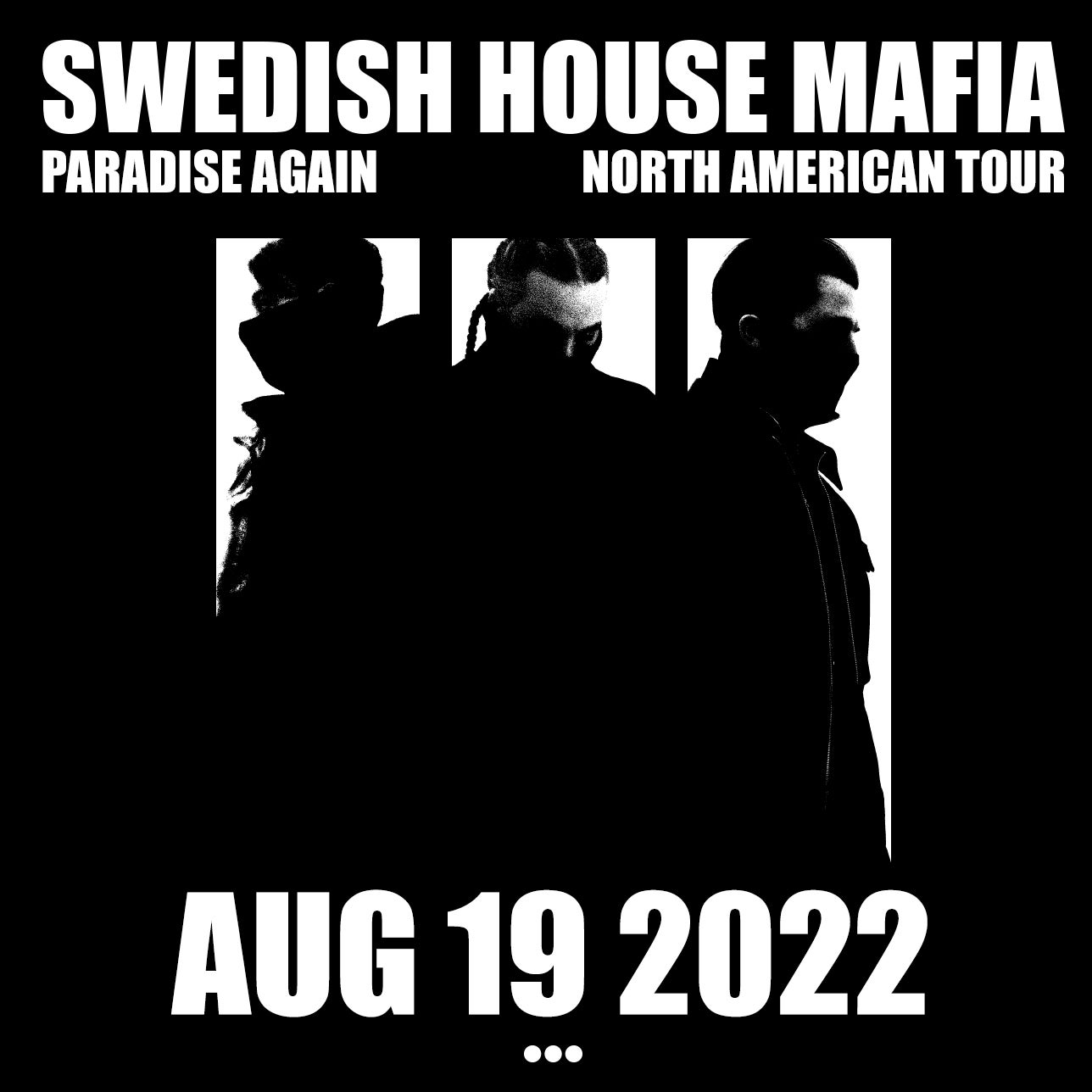Canceled - Swedish House Mafia