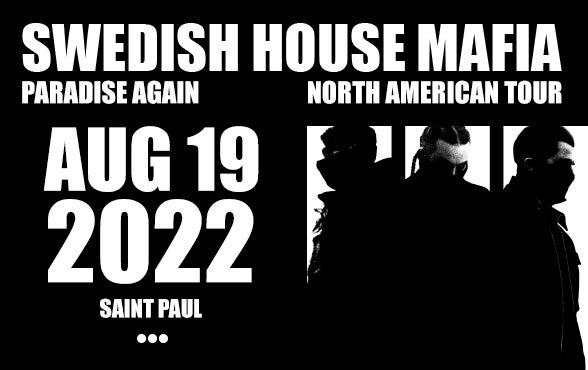 More Info for Canceled - Swedish House Mafia